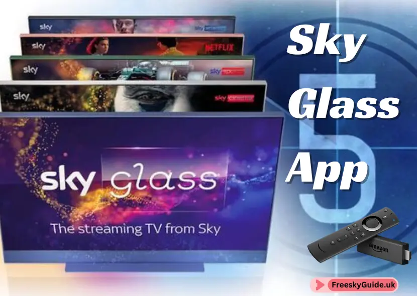 Ultimate Guide: How to Download Sky Glass App on Firestick for Free