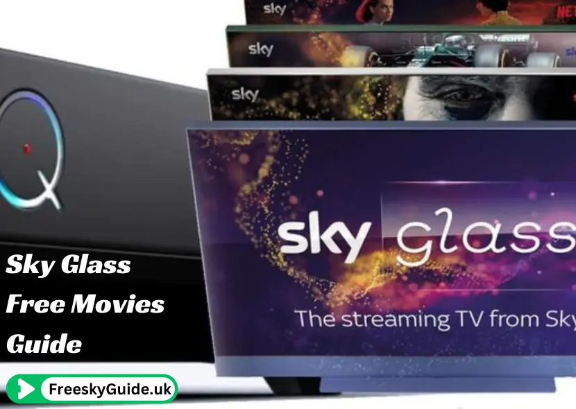 Unlock Unlimited Entertainment: Sky Glass Free Movies Guide