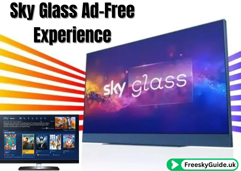 Enjoying Entertainment Without Interruption: Sky Glass Ad-Free Experience