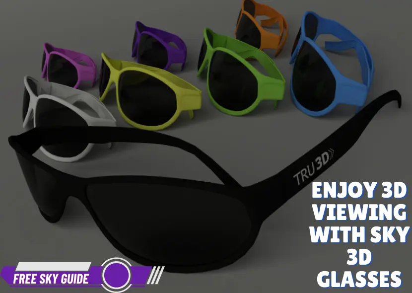 Enjoy 3D Viewing with Sky 3D Glasses