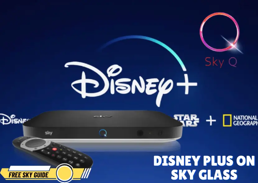 Everything You Need to Know About Disney Plus on Sky Glass: Free Trials and Content Access