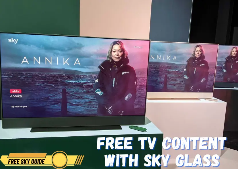 Unlock Free TV Content with Sky Glass: A Complete Guide